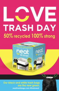 Neat Trash Bags Love Trash Day
